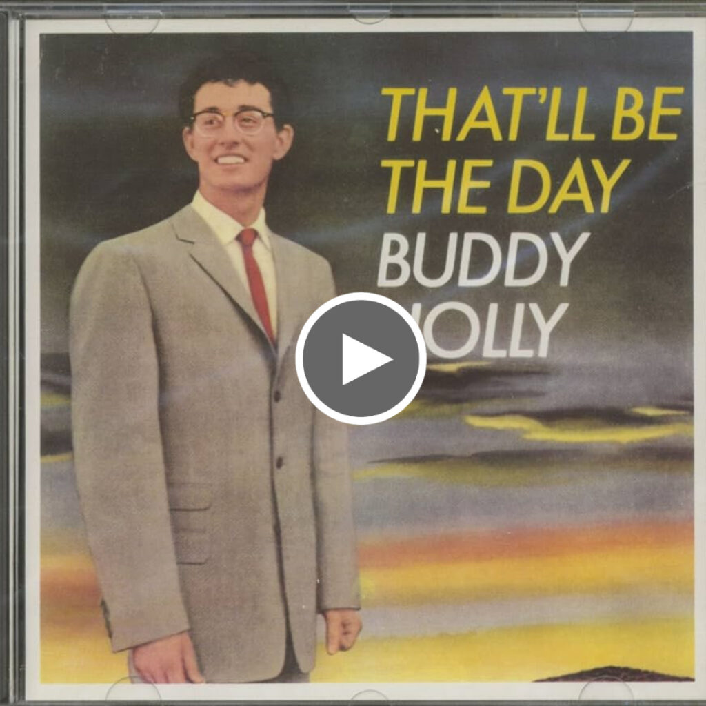 Buddy Holly - That'll Be the Day