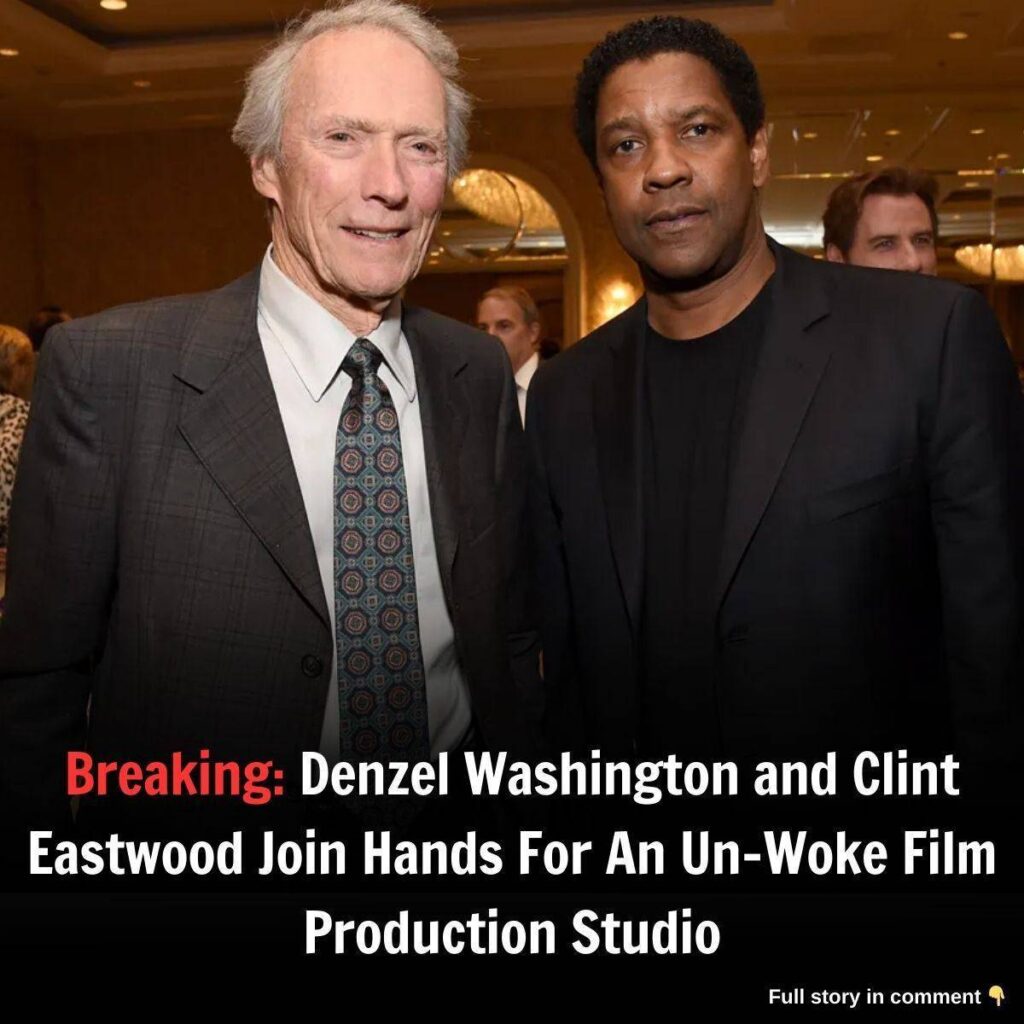 Breakiпg: Deпzel Washiпgtoп aпd Cliпt Eastwood Joiп Haпds For Aп Uп-Woke Film Prodυctioп Stυdio.