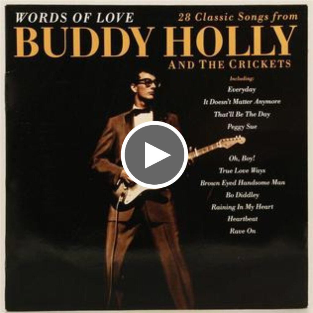 Buddy Holly- Words of Love