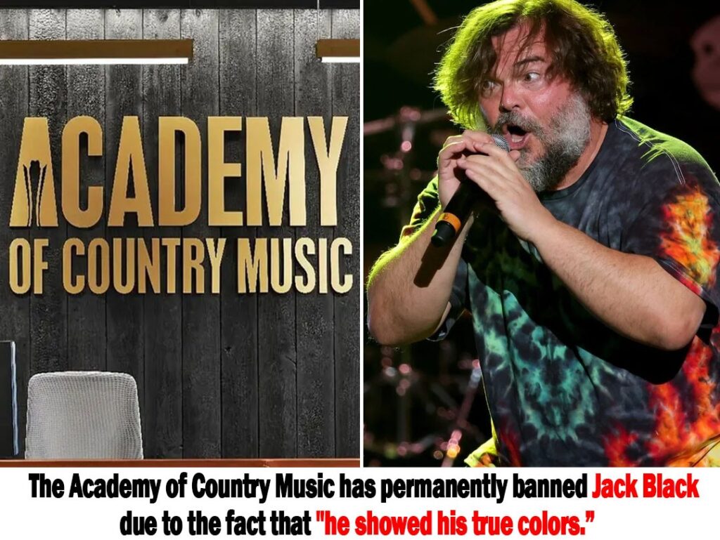 Breaking: Jack Black is barred for life by the Academy of Country Music because "he showed his true colors”