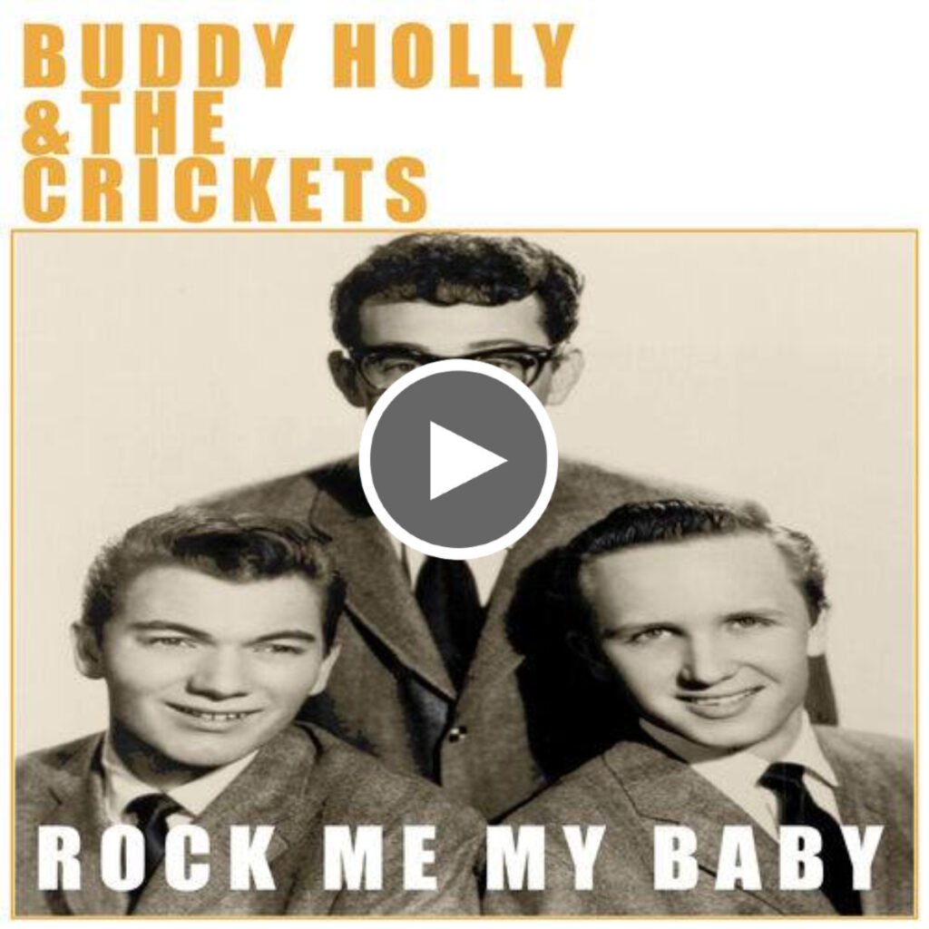 Buddy Holly - Rock Me My Baby - Love Your Day