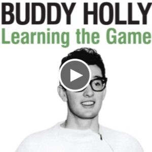 Learning the game - BUDDY HOLLY. - Love Your Day