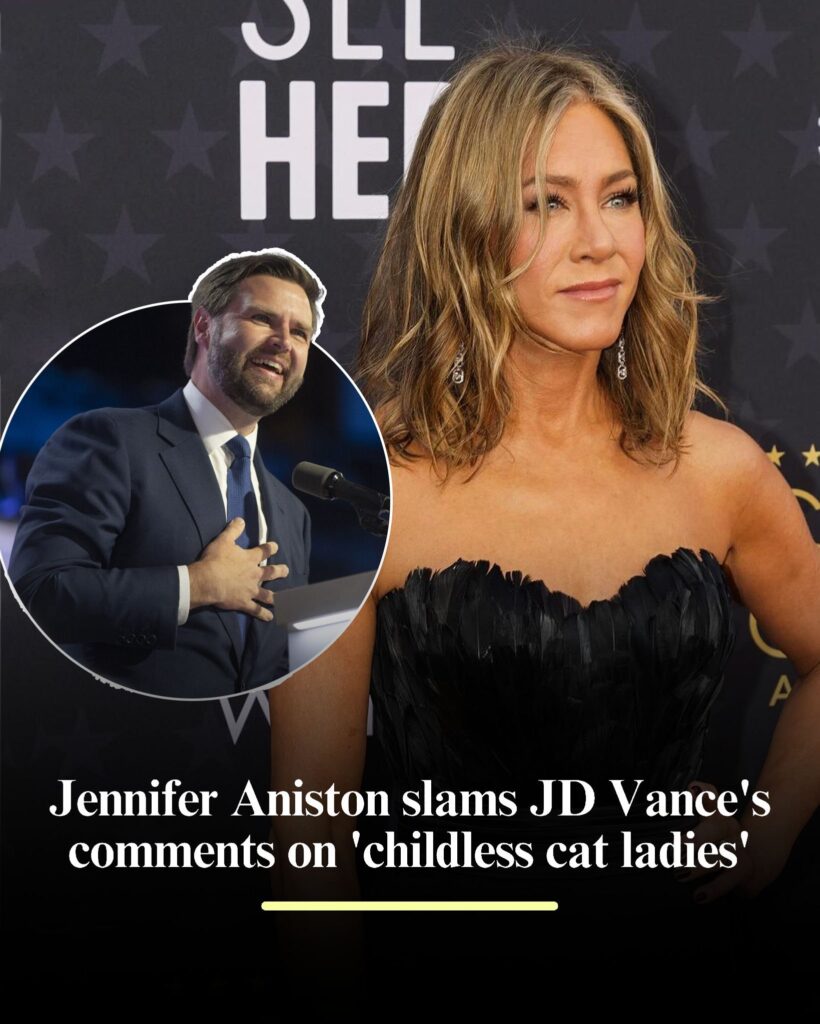 Jennifer Aniston criticizes JD Vance's remarks about "childless cat ladies.”