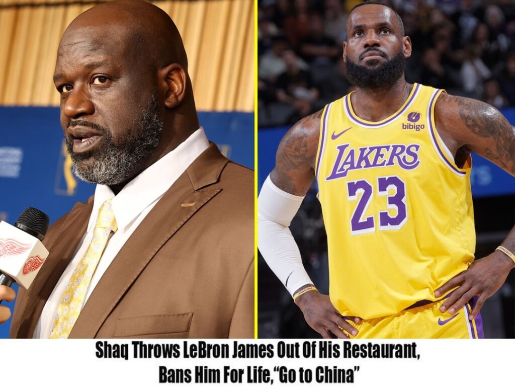 LeBron James is thrown out of Shaq's restaurant and given a lifelong ban, saying, "Go to China.”