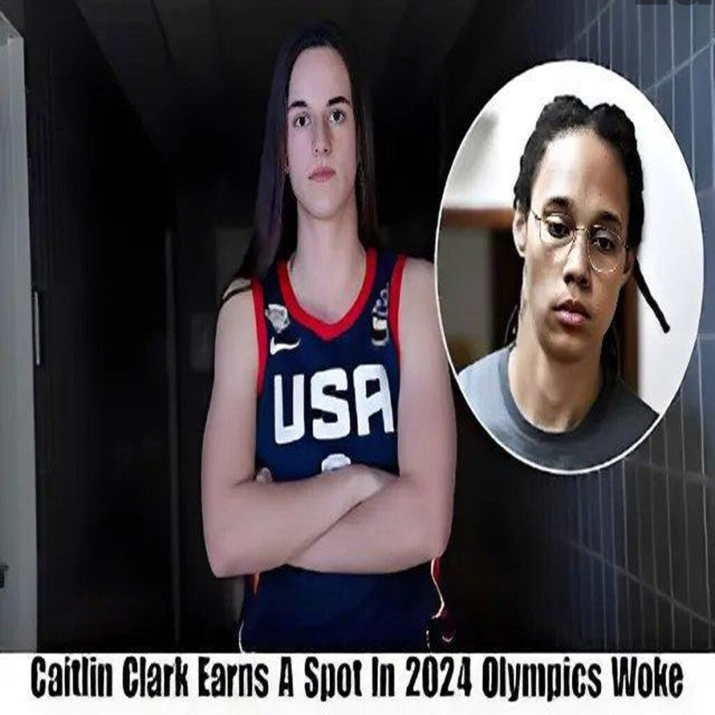 BREAKING: Caitlin Clark Secures Olympic Berth Amidst Brittney Griner’s Unexpected Disqualification