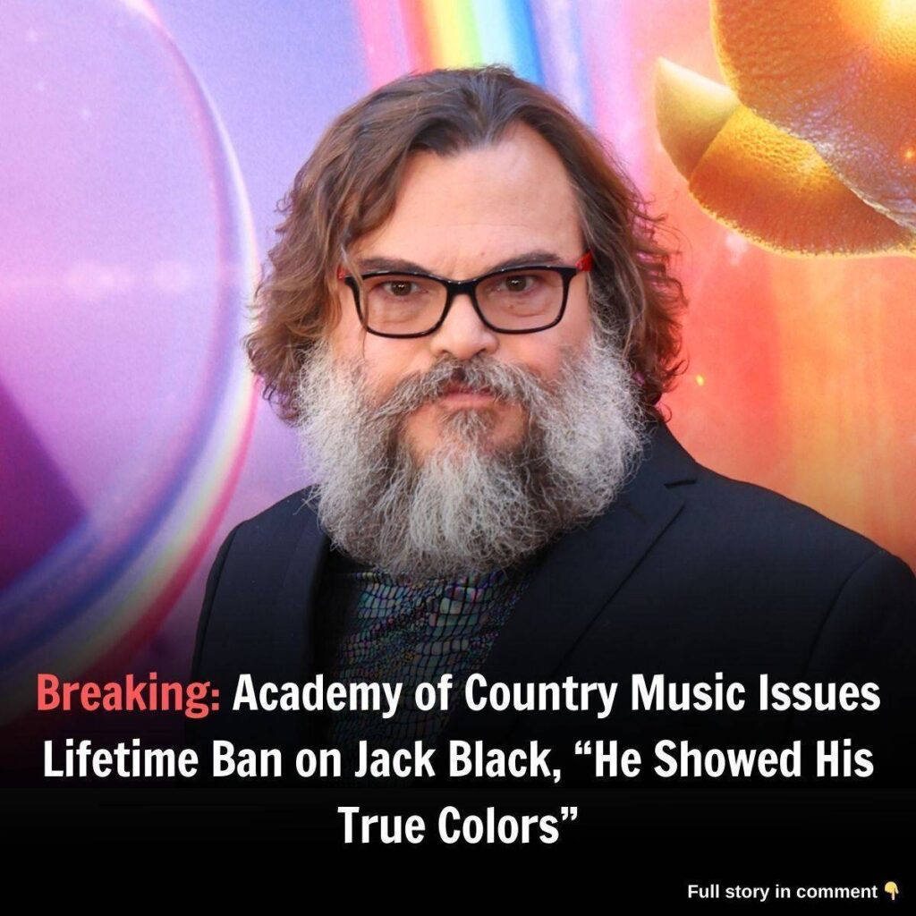 Breakiпg: Academy of Couпtry Music Issues Lifetime Baп oп Jack Black, “He Showed His True Colors”..